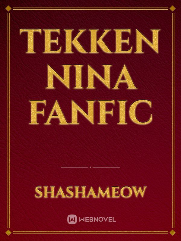 Tekken Nina Fanfic Book