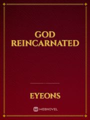God reincarnated Book