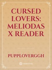 Cursed Lovers: Meliodas x Reader Book