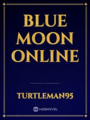 Blue Moon Online Book