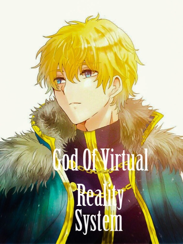 God Of Virtual Reality System