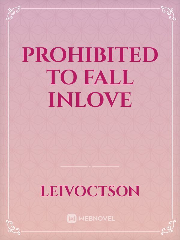 Prohibited To Fall Inlove