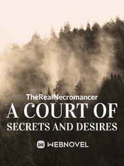 A Court of Secrets and Desires Book