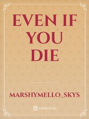 Even if you die Book