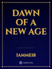 Dawn of a new age Book