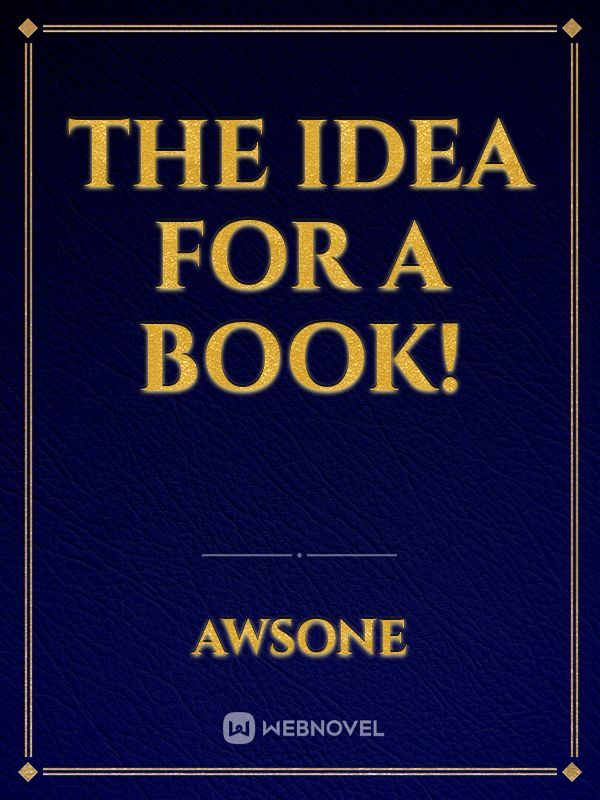 The idea for a book!