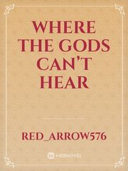 Where the Gods Can’t Hear Book
