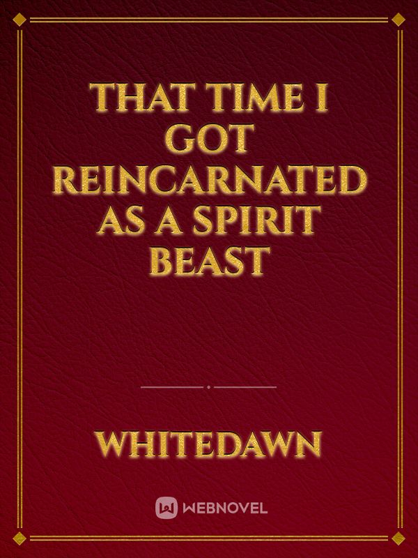That Time I got Reincarnated as a Spirit Beast