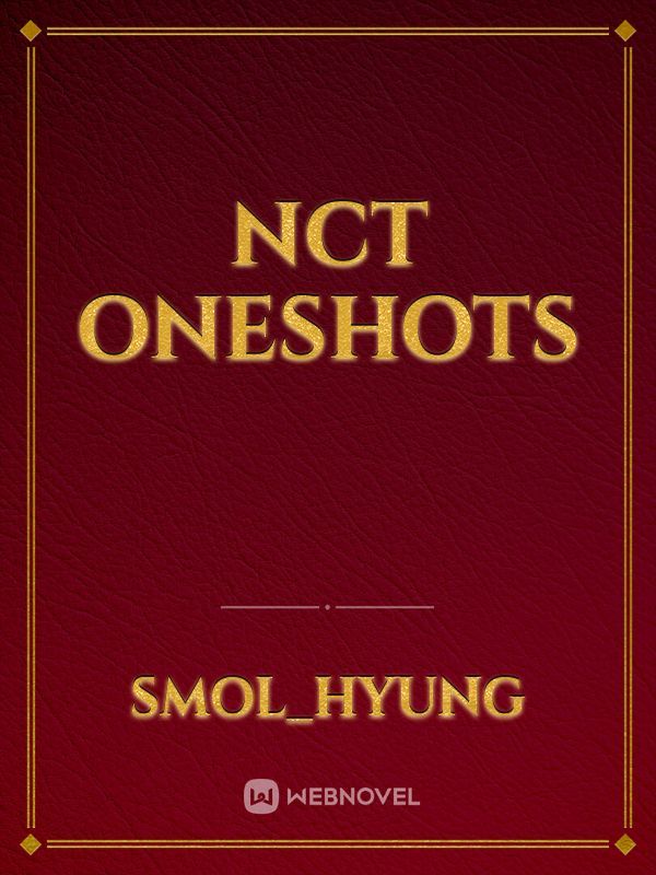 Nct Oneshots