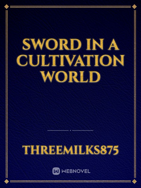 Sword in a Cultivation World