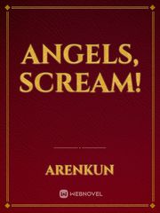 Angels, Scream! Book