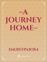 ~A Journey Home~ Book