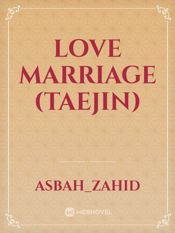 Love Marriage (taejin) Book