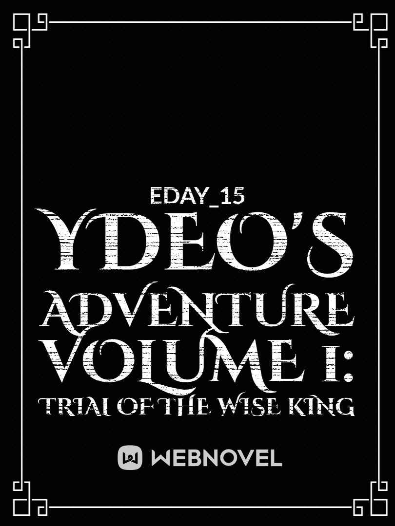 Ydeo's Adventure - Volume 1: Trial of the Wise King Book