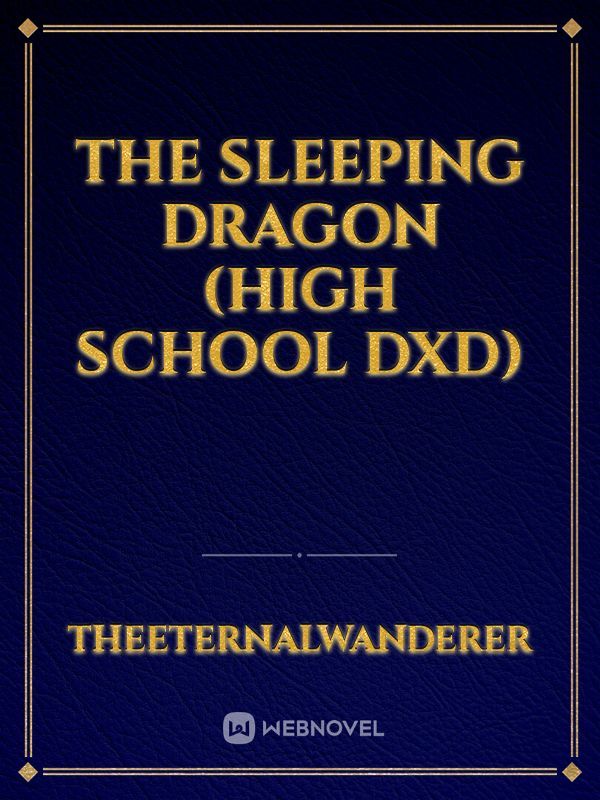 The Sleeping Dragon (High School DxD)