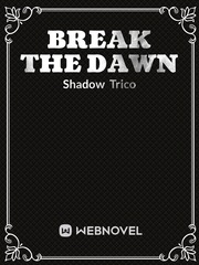 Break The Dawn Book