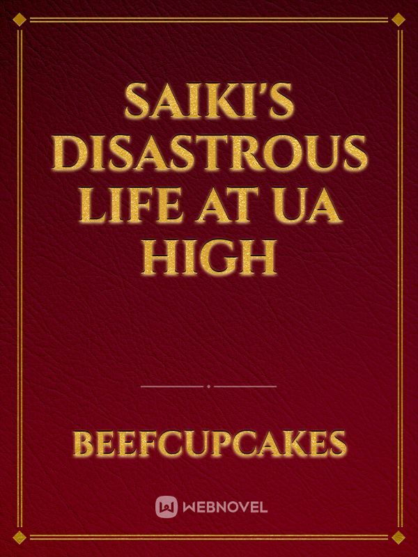 Saiki's Disastrous Life at UA High