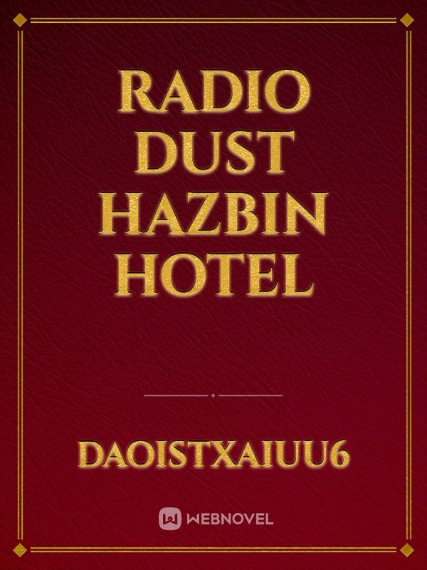 Radio dust hazbin hotel