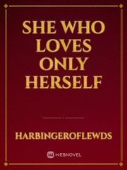 She Who Loves Only Herself Book