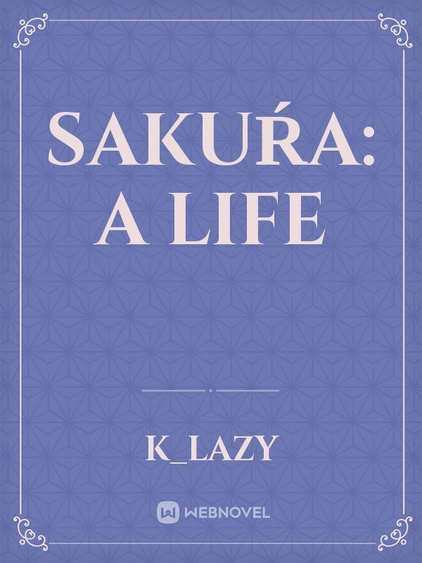 Sakuŕa: A Life Book