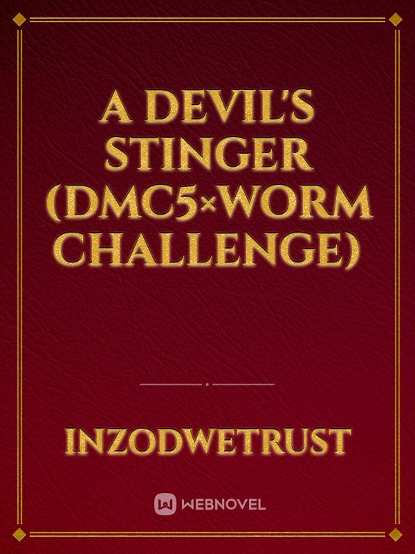 A Devil's Stinger (DMC5×Worm Challenge) Book
