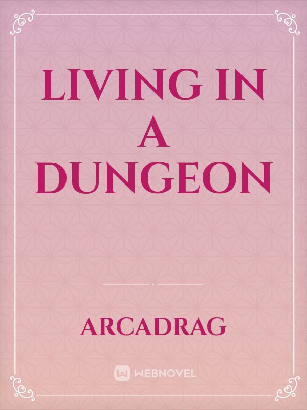 Living in a Dungeon Book
