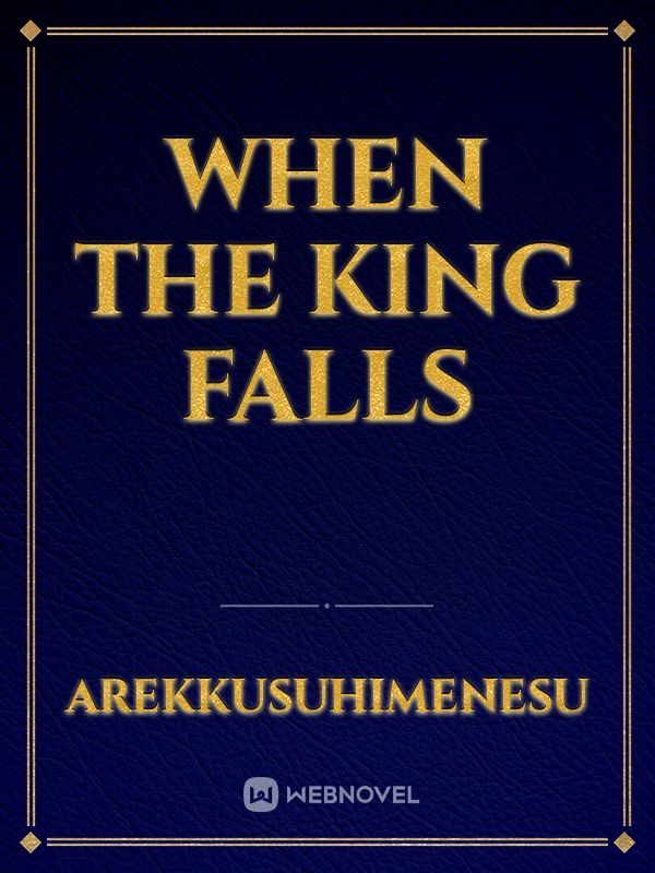 When The King Falls Book