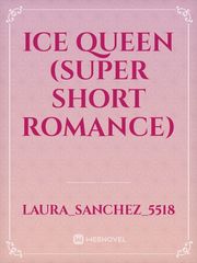 Ice Queen (super short romance) Book