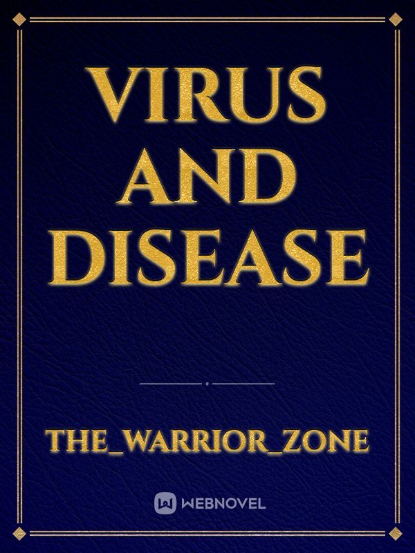 Virus and disease
