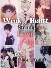 Weak Heart, Strong Love [BL] Book