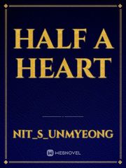 Half A Heart Book