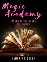 Magic Academy: Return of the Mystic (Theradian Series 1) Book