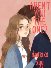 Aren't you the one? Book