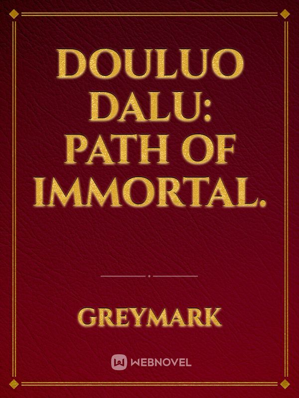 Douluo Dalu: Path of Immortal. Book