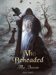 Who Beheaded The Queen Book