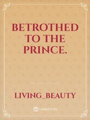 Betrothed to the prince. Book