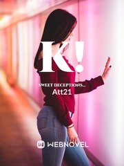 K! 
Sweet Deceptions... Book