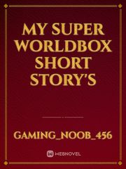 my super worldbox short story's Book