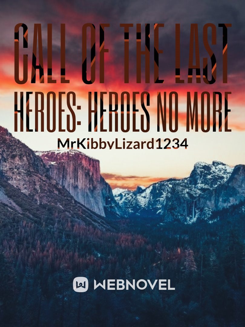 Call of the Last Heroes: Heroes No More Book