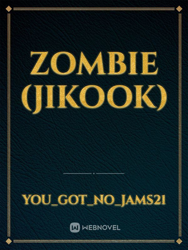 Zombie (Jikook) Book