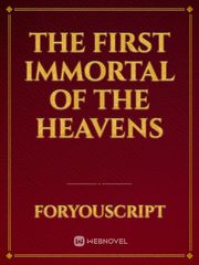 The First Immortal of the Heavens Book