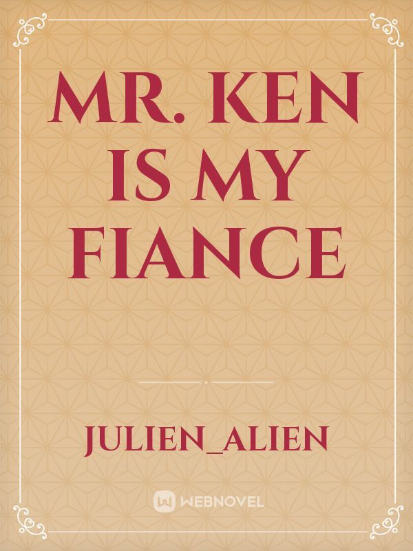 Mr. Ken Is My Fiance Book