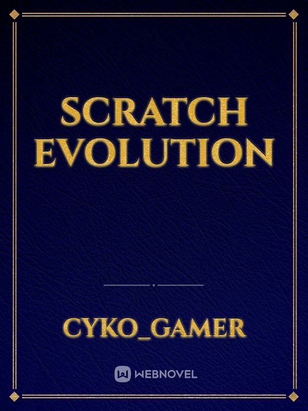 Scratch Evolution