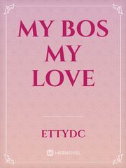 My Bos My Love Book