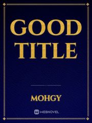 Good title Book