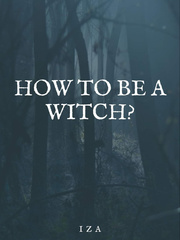 How To Be A Witch? Book