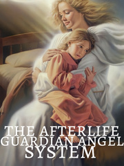 The Afterlife Guardian Angel System Book