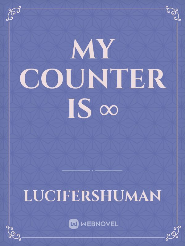 My counter is ∞ Book