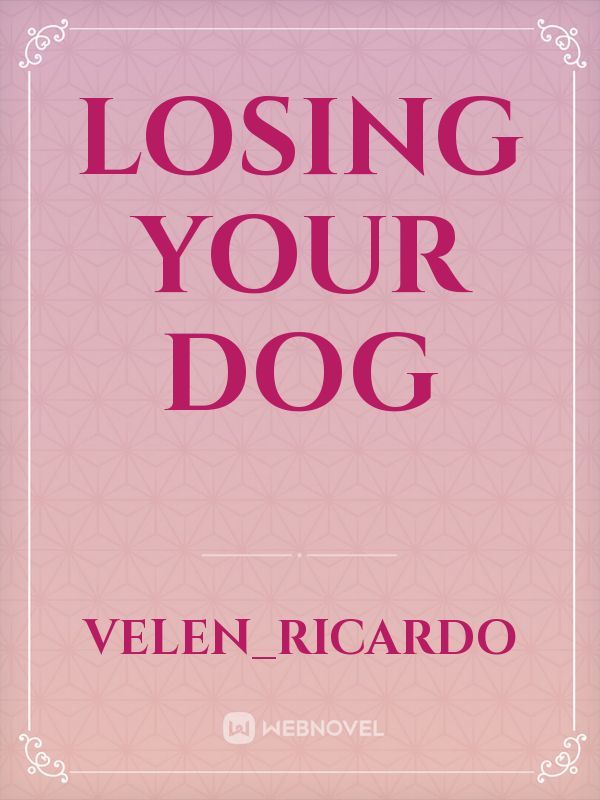 Losing your dog