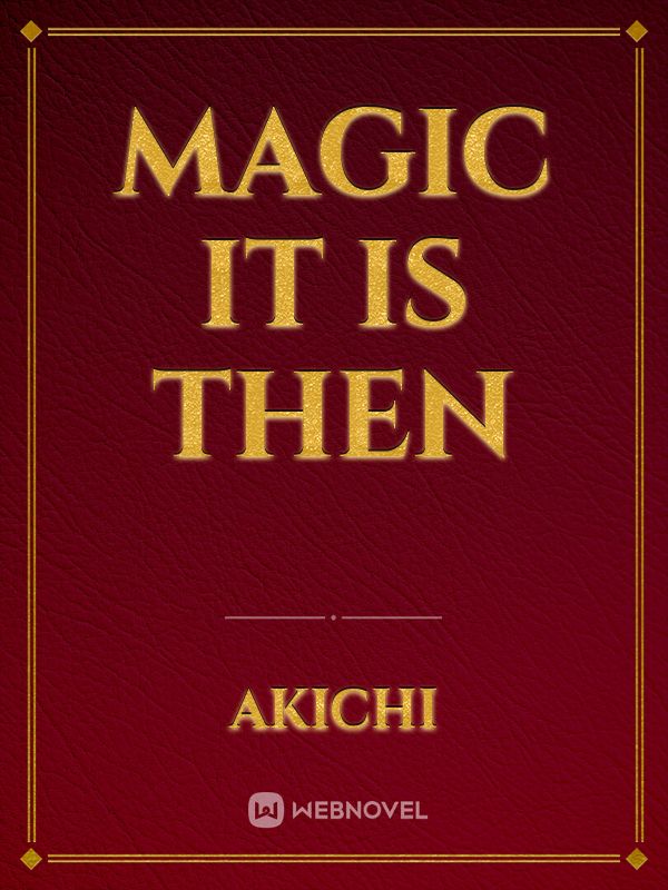 Magic it is then Book